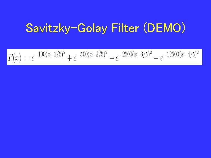 Savitzky-Golay Filter (DEMO) 