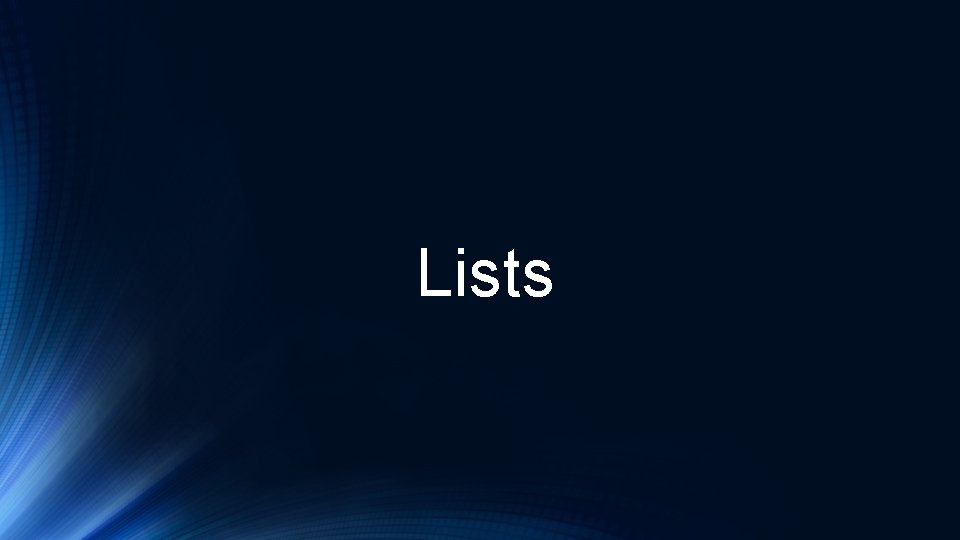 Lists Lists