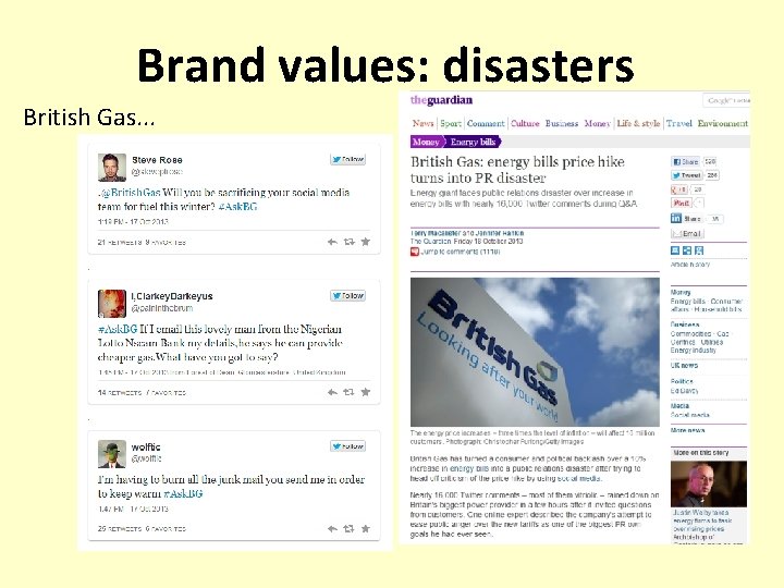 Brand values: disasters British Gas. . . 