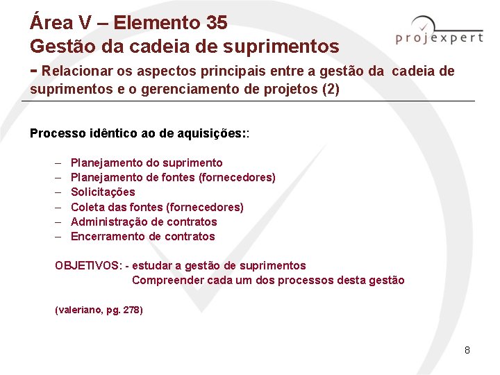 Área V – Elemento 35 Gestão da cadeia de suprimentos - Relacionar os aspectos