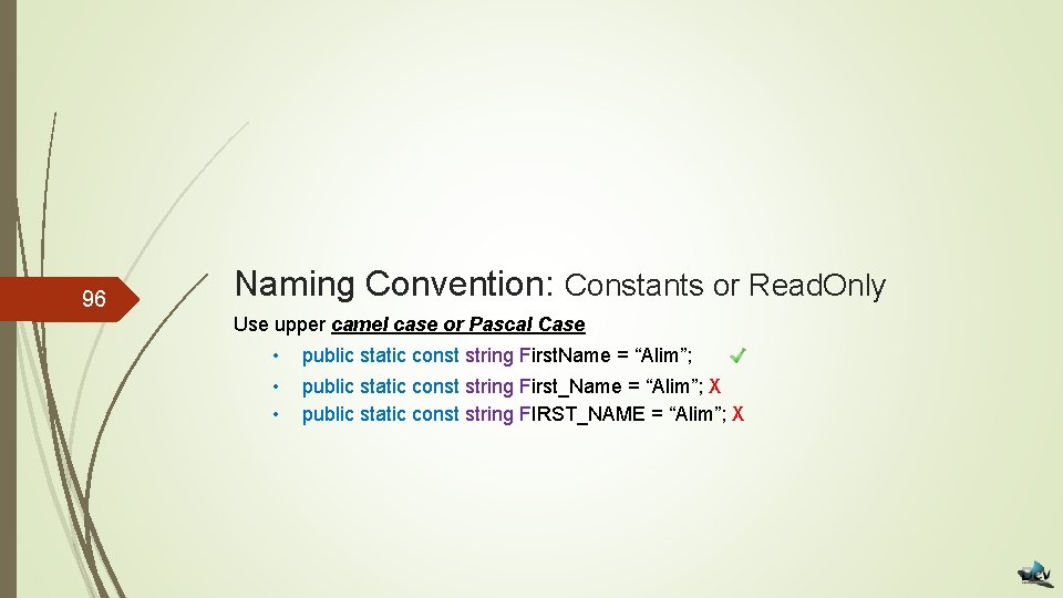 96 Naming Convention: Constants or Read. Only Use upper camel case or Pascal Case