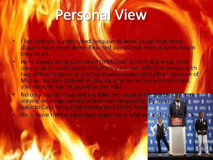 Personal View • I feel Le. Bron is underrated because he done things that