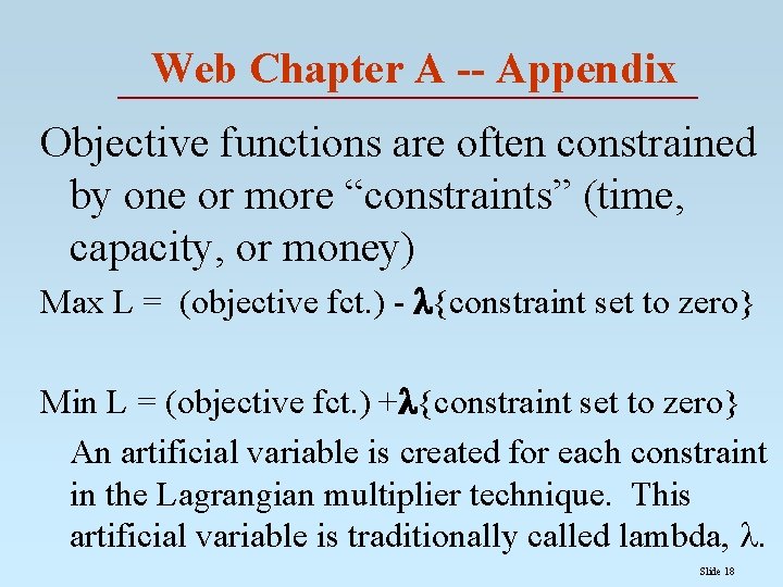 Web Chapter A -- Appendix Objective functions are often constrained by one or more