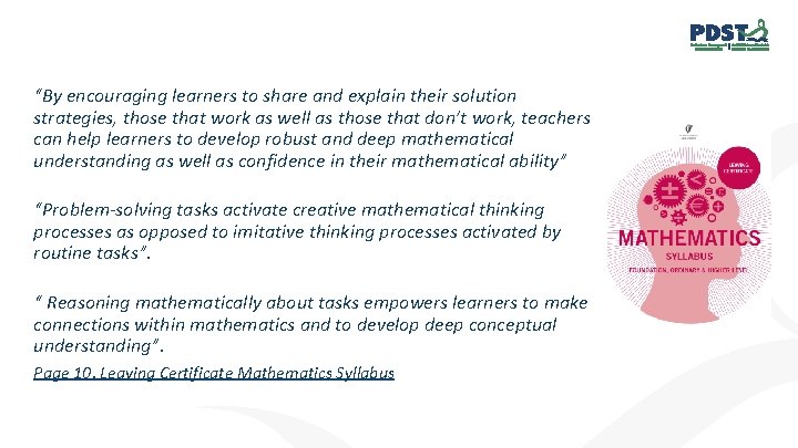 “By encouraging learners to share and explain their solution strategies, those that work as