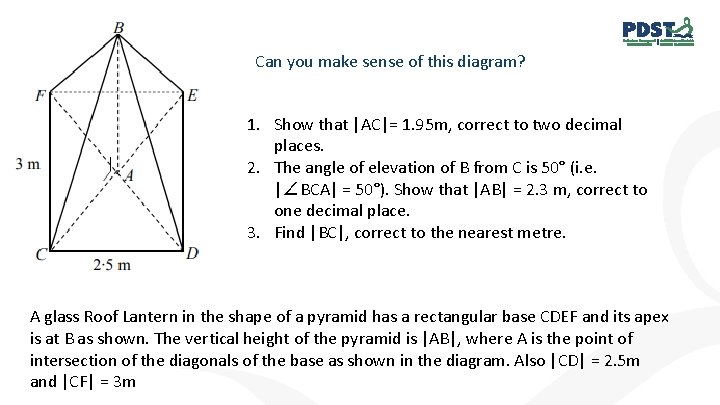 Can you make sense of this diagram? 1. Show that |AC|= 1. 95 m,