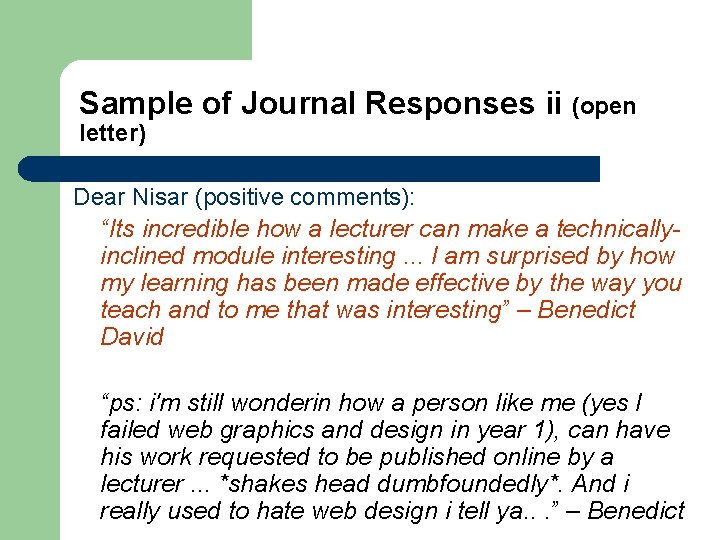 Sample of Journal Responses ii (open letter) Dear Nisar (positive comments): “Its incredible how Sample of Journal Responses ii (open letter) Dear Nisar (positive comments): “Its incredible how