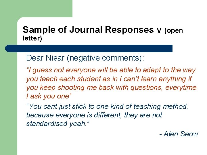 Sample of Journal Responses v (open letter) Dear Nisar (negative comments): “I guess not Sample of Journal Responses v (open letter) Dear Nisar (negative comments): “I guess not