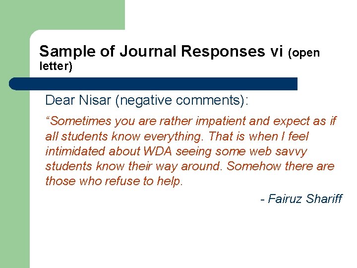 Sample of Journal Responses vi (open letter) Dear Nisar (negative comments): “Sometimes you are Sample of Journal Responses vi (open letter) Dear Nisar (negative comments): “Sometimes you are