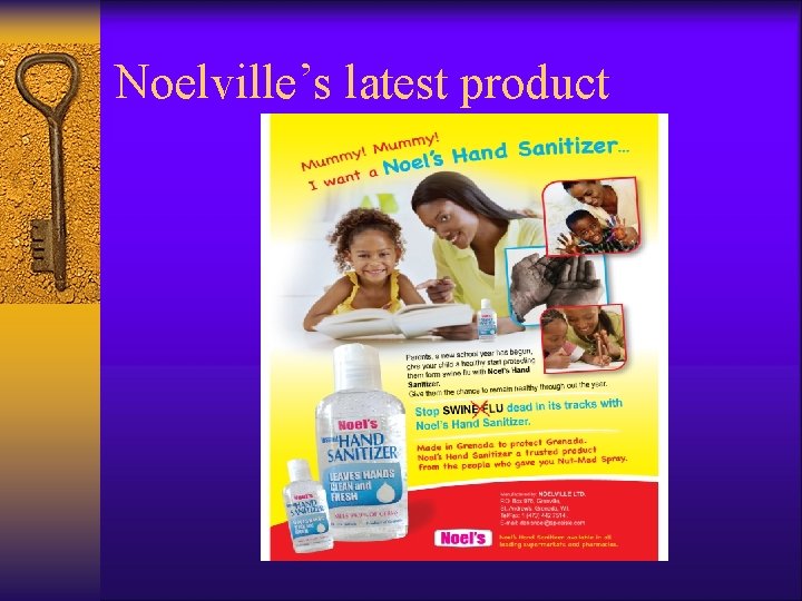 Noelville’s latest product 