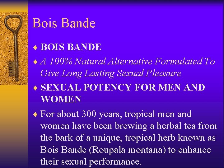 Bois Bande ¨ BOIS BANDE ¨ A 100% Natural Alternative Formulated To Give Long