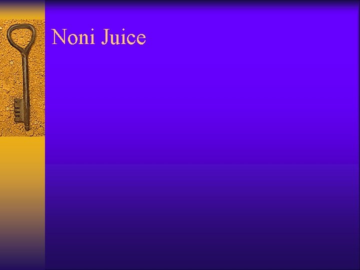 Noni Juice 