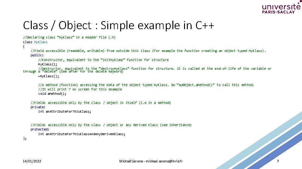 Class / Object : Simple example in C++ //Declaring class “My. Class” in a