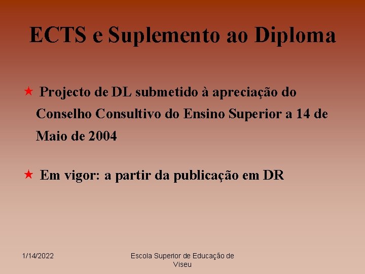 ECTS e Suplemento ao Diploma « Projecto de DL submetido à apreciação do Conselho