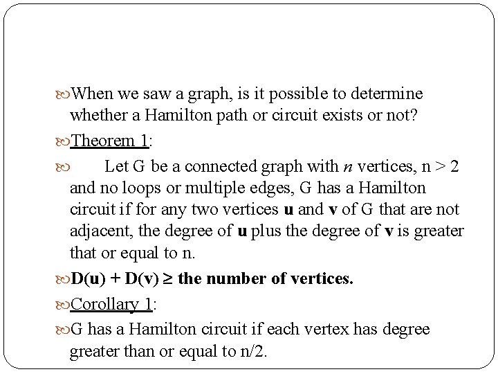  When we saw a graph, is it possible to determine whether a Hamilton
