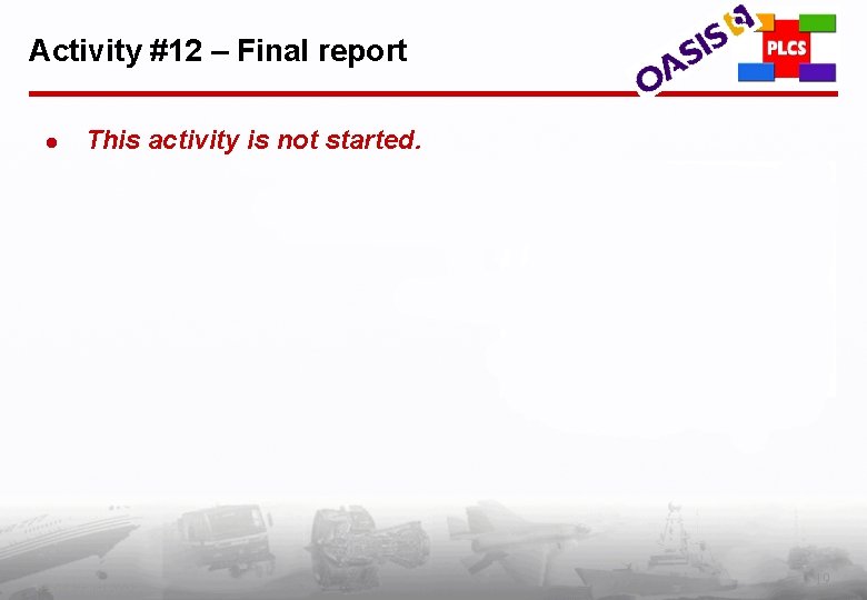Activity #12 – Final report l This activity is not started. PLCS Inc. (c)
