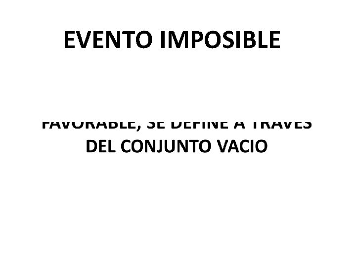 EVENTO IMPOSIBLE 