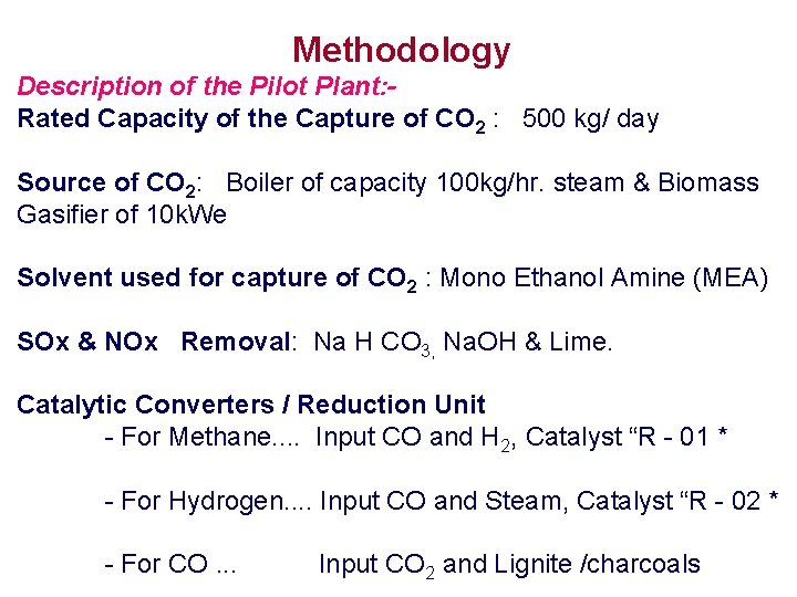 Methodology Description of the Pilot Plant: Rated Capacity of the Capture of CO 2