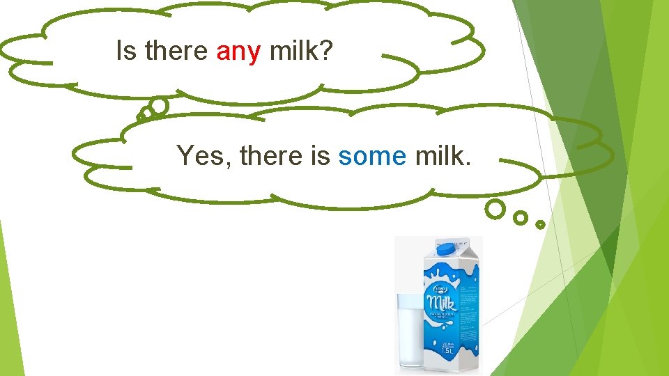 Is there any milk? Yes, there is some milk. 