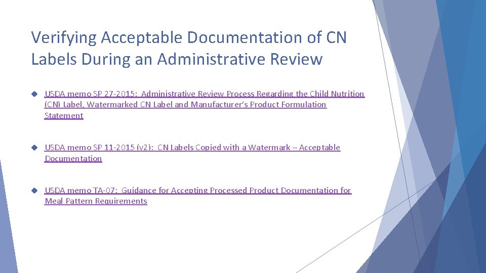 Verifying Acceptable Documentation of CN Labels During an Administrative Review USDA memo SP 27