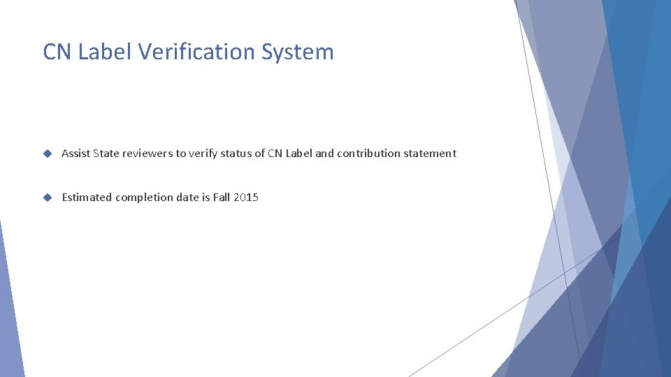 CN Label Verification System Assist State reviewers to verify status of CN Label and