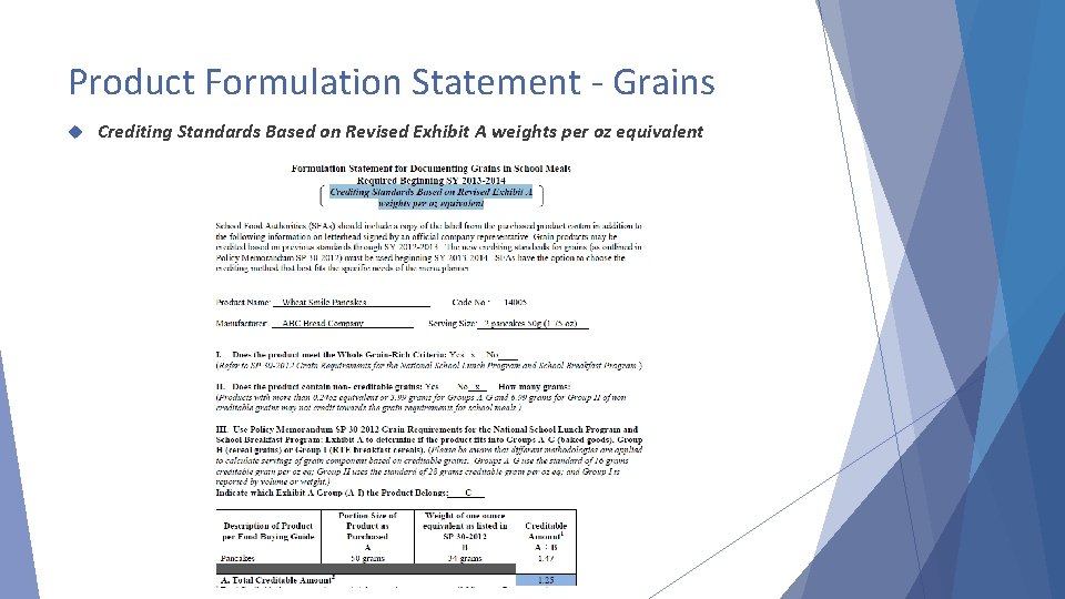 Product Formulation Statement - Grains Crediting Standards Based on Revised Exhibit A weights per