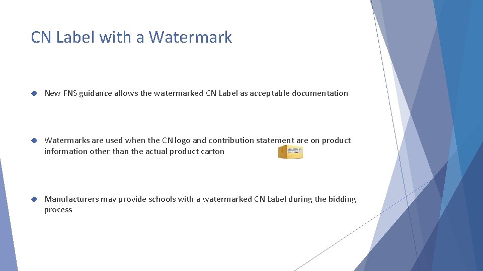 CN Label with a Watermark New FNS guidance allows the watermarked CN Label as