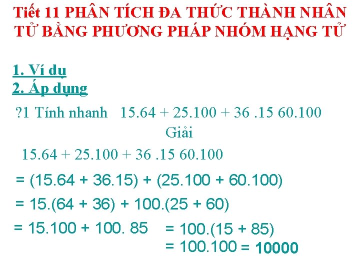 Tiết 11 PH N TÍCH ĐA THỨC THÀNH NH N TỬ BẰNG PHƯƠNG PHÁP