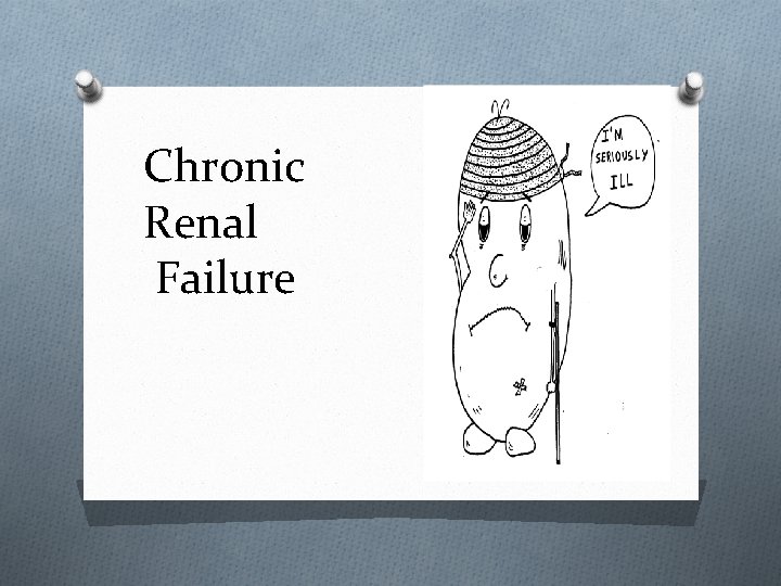 Chronic Renal Failure 