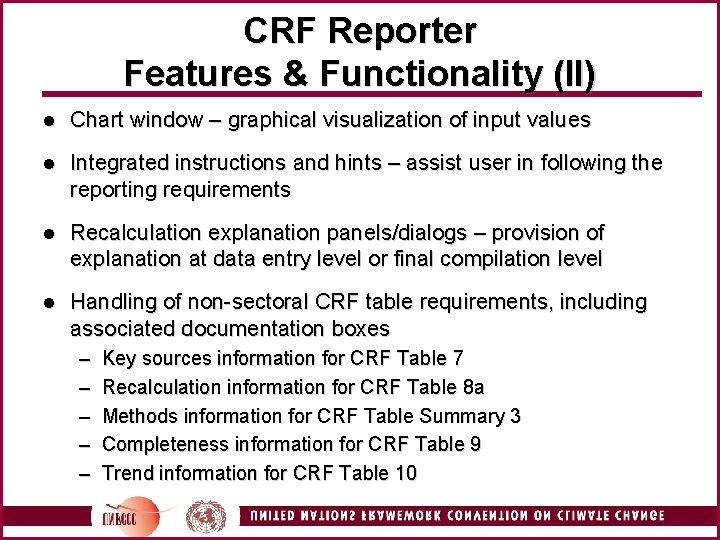 CRF Reporter Features & Functionality (II) l Chart window – graphical visualization of input