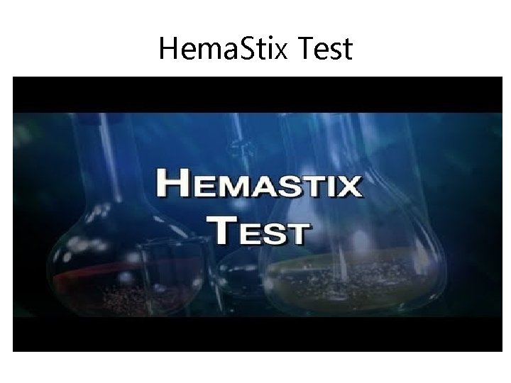 Hema. Stix Test 