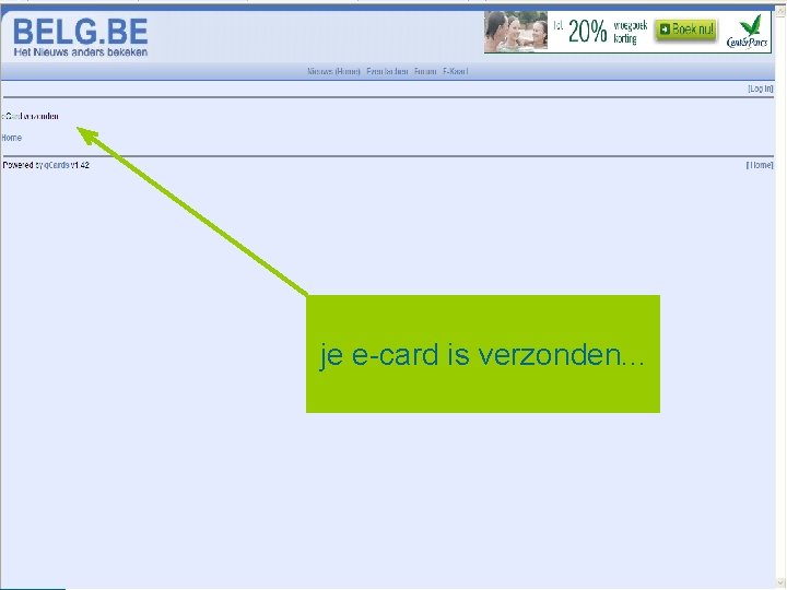 je e-card is verzonden. . . 