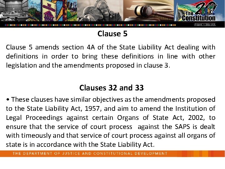 Clause 5 amends section 4 A of the State Liability Act dealing with definitions