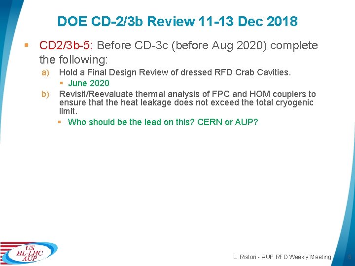 DOE CD-2/3 b Review 11 -13 Dec 2018 § CD 2/3 b-5: Before CD-3