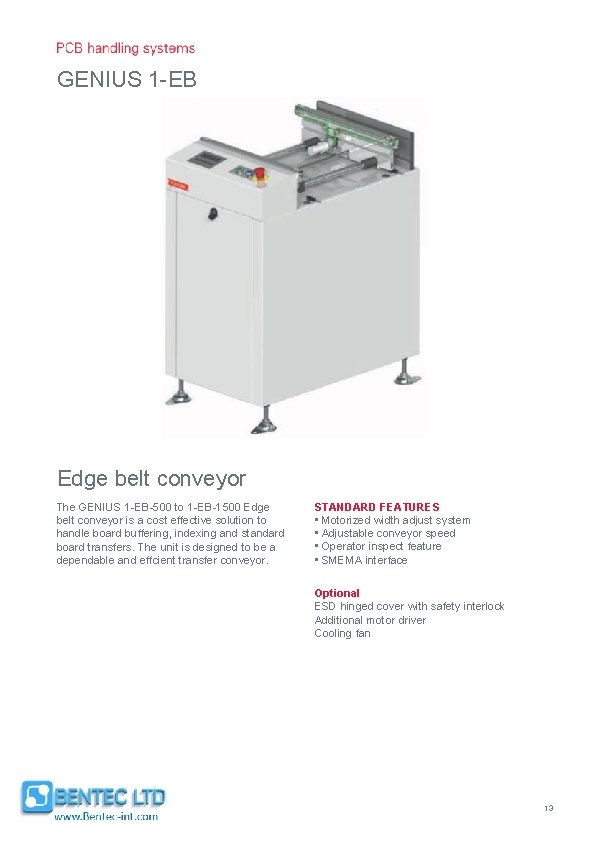 GENIUS 1 -EB Edge belt conveyor The GENIUS 1 -EB-500 to 1 -EB-1500 Edge