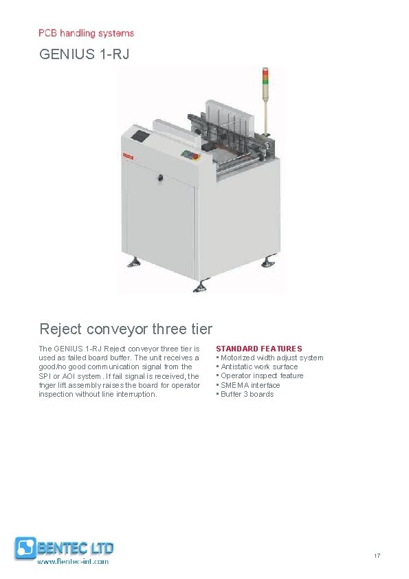 GENIUS 1 -RJ Reject conveyor three tier The GENIUS 1 -RJ Reject conveyor three