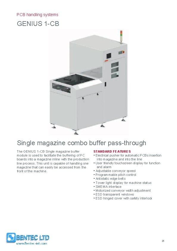 PCB handling systems GENIUS 1 -CB Single magazine combo buffer pass-through The GENIUS 1