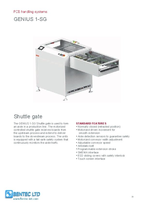 GENIUS 1 -SG Shuttle gate The GENIUS 1 -SG Shuttle gate is used to
