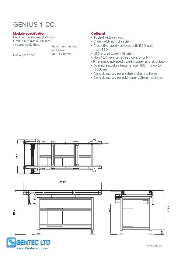 GENIUS 1 -CC Module specifcation Optional • Tooled width adjust • Slide width adjust