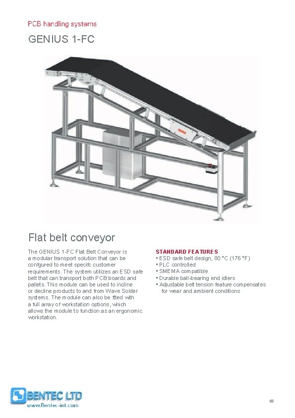 GENIUS 1 -FC Flat belt conveyor The GENIUS 1 -FC Flat Belt Conveyor is