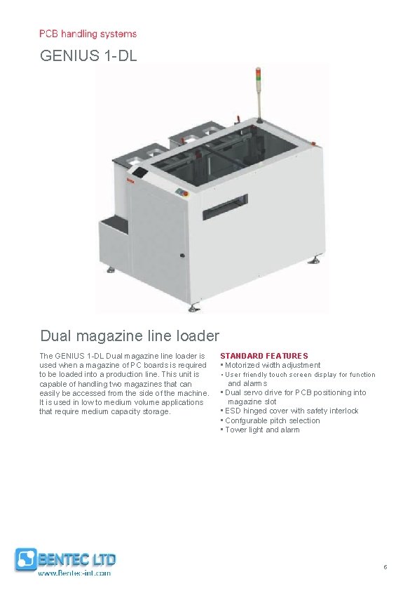 GENIUS 1 -DL Dual magazine loader The GENIUS 1 -DL Dual magazine loader is