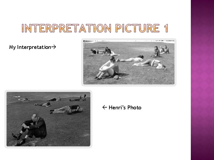 My Interpretation Henri’s Photo 
