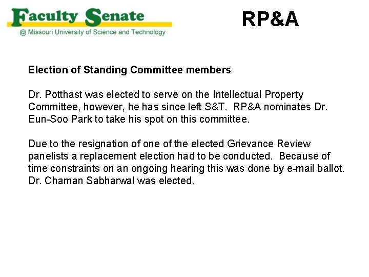 RP&A Election of Standing Committee members Dr. Potthast was elected to serve on the