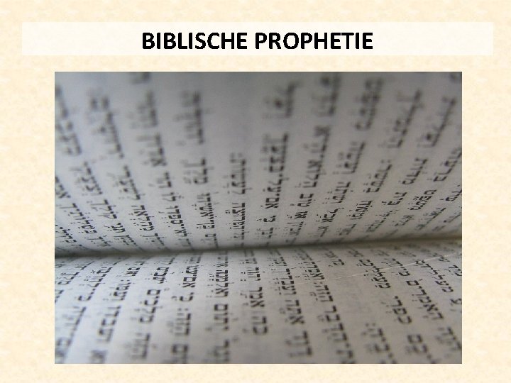 BIBLISCHE PROPHETIE 