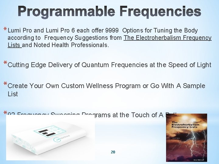 * Lumi Pro and Lumi Pro 6 each offer 9999 Options for Tuning the