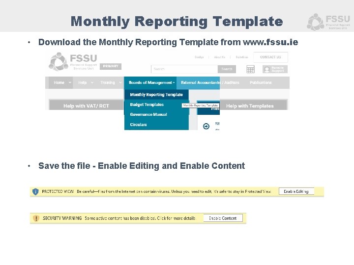 Monthly Reporting Template • Download the Monthly Reporting Template from www. fssu. ie •