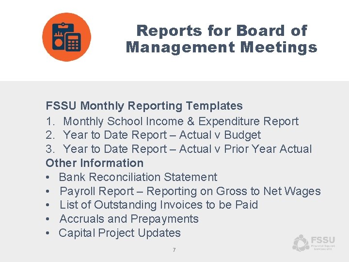 Reports for Board of Management Meetings FSSU Monthly Reporting Templates 1. Monthly School Income