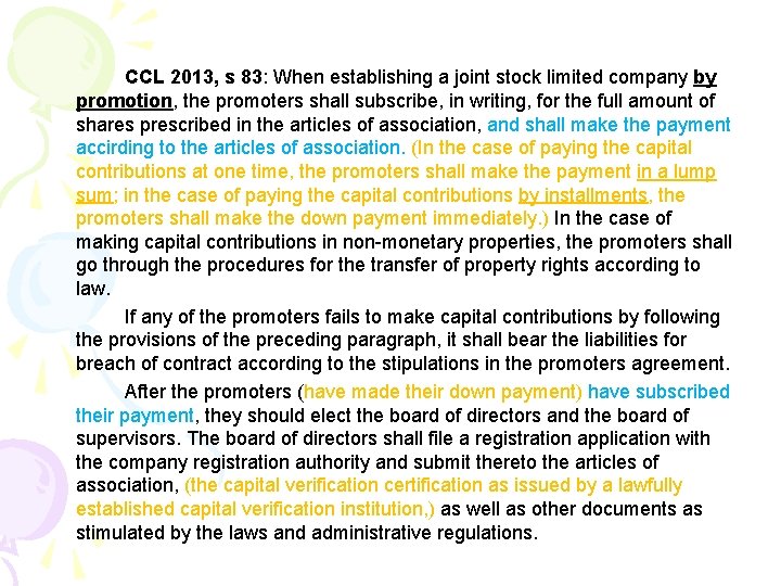 CCL 2013, s 83: When establishing a joint stock limited company by promotion, the