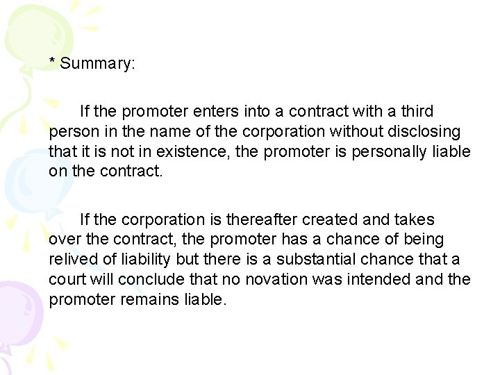 * Summary: If the promoter enters into a contract with a third person in