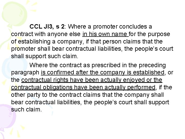 CCL JI 3, s 2: Where a promoter concludes a contract with anyone else