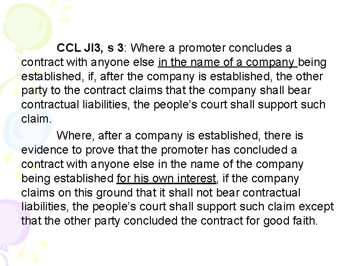 CCL JI 3, s 3: Where a promoter concludes a contract with anyone else